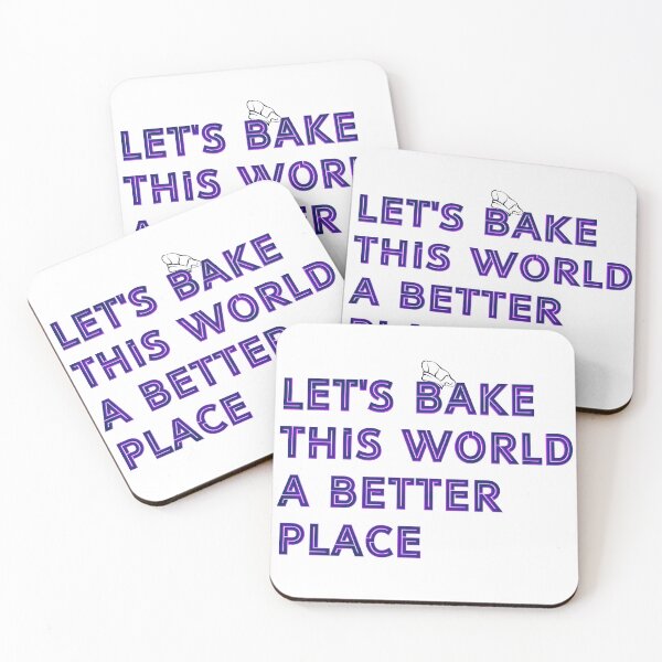 Item preview, Let's BAKE this world a better place designed and sold by SuperSoulArts.