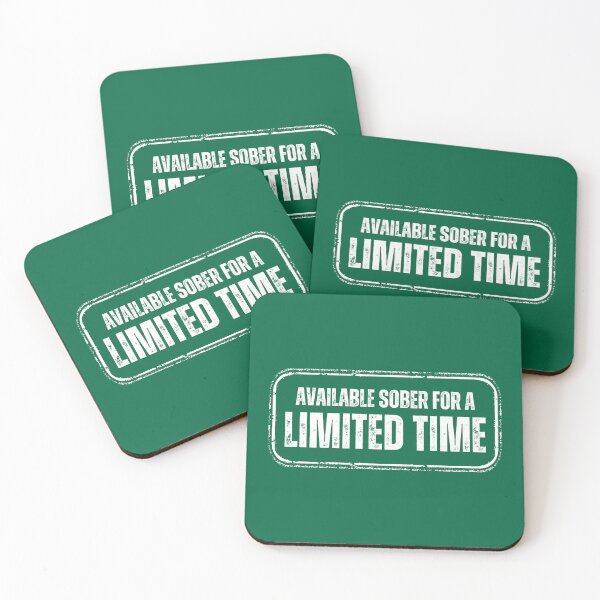 Item preview, Available Sober For a Limited Time designed and sold by ataraxiastore.