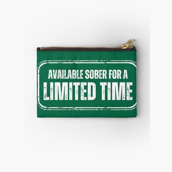 Item preview, Available Sober For a Limited Time designed and sold by ataraxiastore.