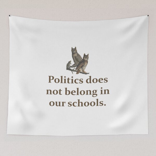 Artikelvorschau, Politics Does Not Belong - Education Quote entworfen und verkauft von CrankyOldDude.