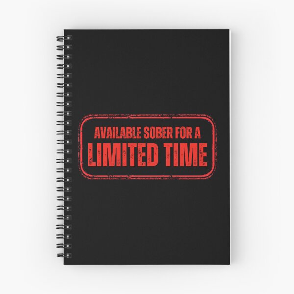 Item preview, Available Sober For a Limited Time designed and sold by ataraxiastore.