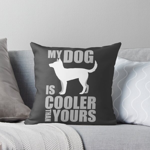 Item preview, My Dog is Cooler Than Yours designed and sold by Melanie Peacock.