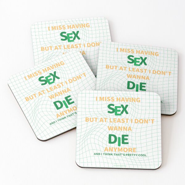 Item preview, I MISS HAVING SEX BUT AT LEAST I DONT WANNA DIE ANYMORE designed and sold by RexieLovelis.