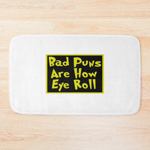 Item preview, Bad Puns Are How Eye Roll Kids designed and sold by wasimedox.