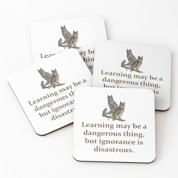 Item preview, Learning May Be A Dangerous Thing - Education Quote designed and sold by CrankyOldDude.