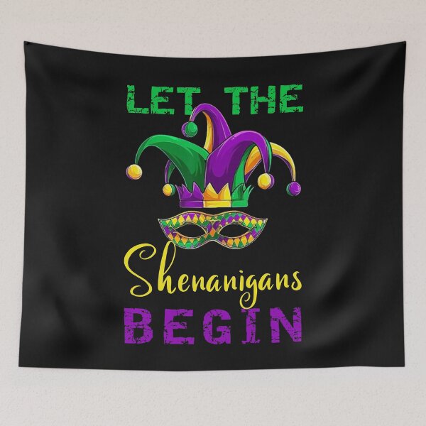 Item preview, Let The Shenanigans Begin designed and sold by Benjamin Christopher.