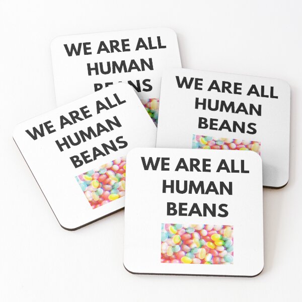Item preview, WE ARE ALL HUMAN BEANS designed and sold by DijaOutlet.