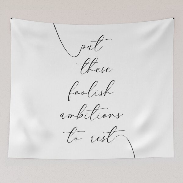 Item preview, Put These Foolish Ambitions To Rest designed and sold by lobstershorts.