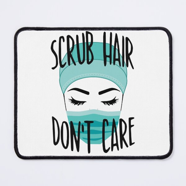 Item preview, Scrub Hair Don't Care designed and sold by introVETed.