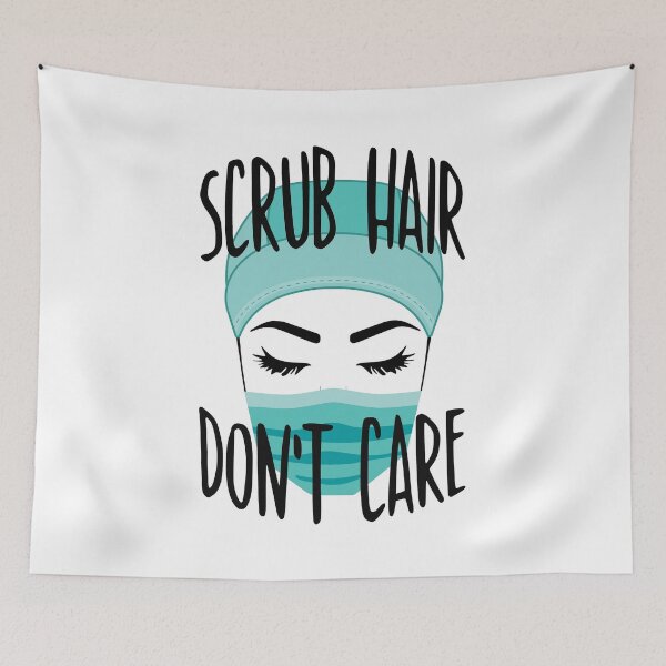 Item preview, Scrub Hair Don't Care designed and sold by introVETed.