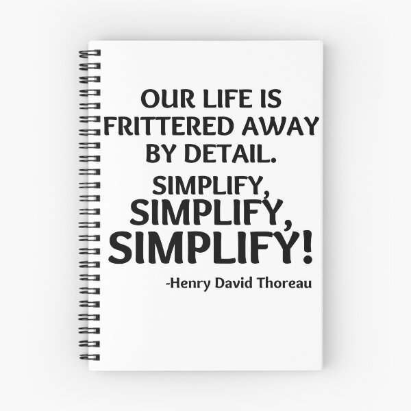 Item preview, our life is fritted away by detail simplify quote designed and sold by Chaos-Touch.