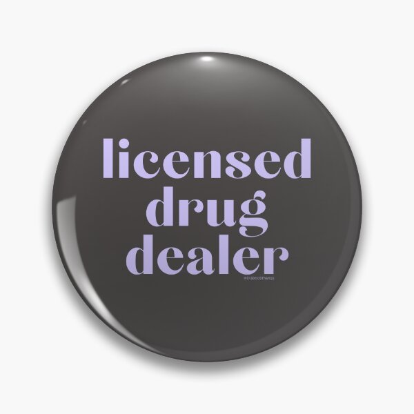 Item preview, Licensed Drug Dealer. v1 | @lilsboobthangs designed and sold by lilsboobthangs.