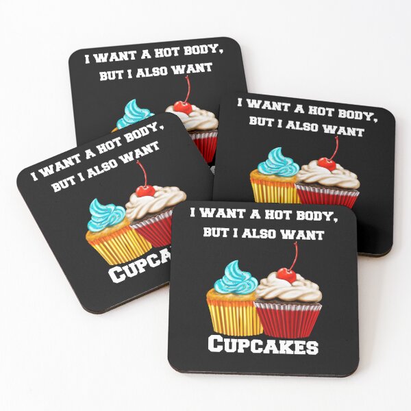 Item preview, Funny Cupcake Humor I Want A Hot Body, But I Also Want Cupcakes designed and sold by fantasticdesign.