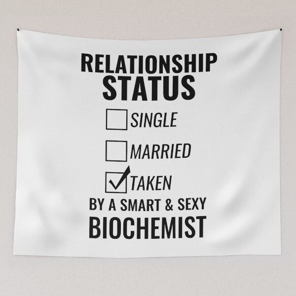 Item preview, Relationship Status Single Married Taken by a Smart and Sexy biochemist tshirt designed and sold by simbamerch.