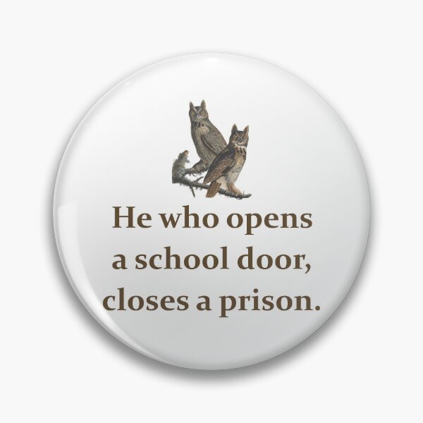 Item preview, He Who Opens A School Door - Education Quote   designed and sold by CrankyOldDude.