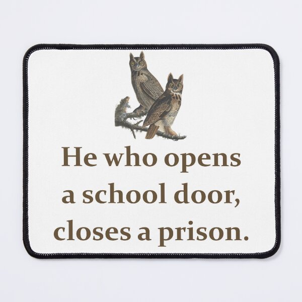 Item preview, He Who Opens A School Door - Education Quote   designed and sold by CrankyOldDude.
