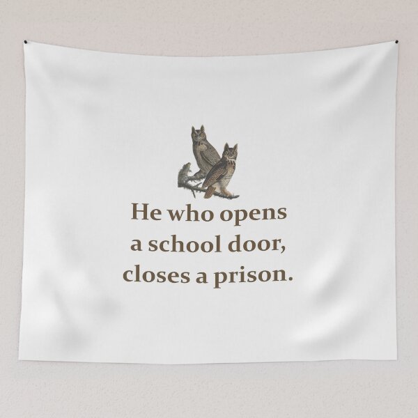 Item preview, He Who Opens A School Door - Education Quote   designed and sold by CrankyOldDude.