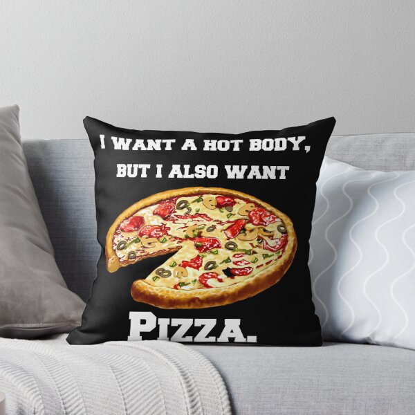 Item preview, Pizza Lover I Want A Hot Body, But I Also Want Pizza. designed and sold by fantasticdesign.