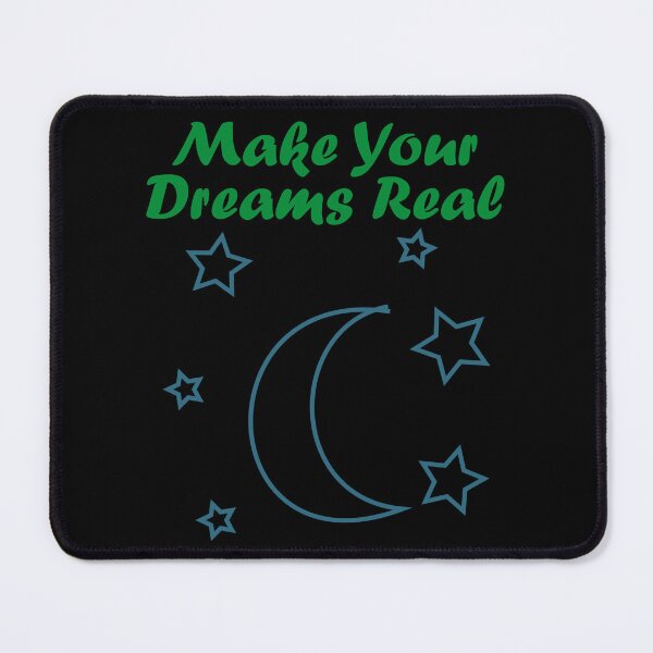 Item preview, Make Your Dreams Real designed and sold by Uvogin2099.