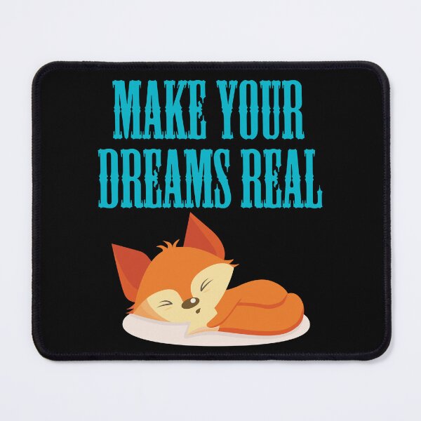Item preview, Make Your Dreams Real designed and sold by Uvogin2099.