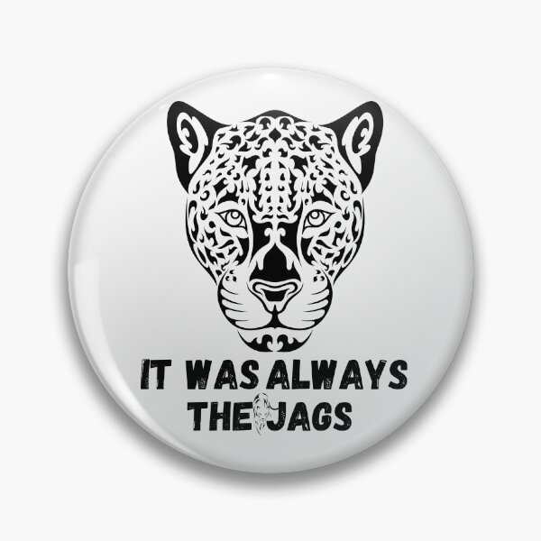 Item preview, It Was Always The Jags  designed and sold by STEPHEN-KEMP.