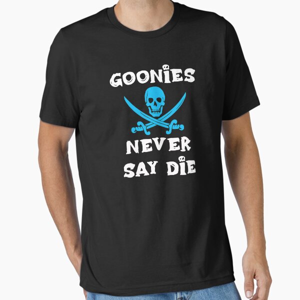 Artikel-Vorschau von Goonies sagen nie sterben, designt und verkauft von Mark5ky.