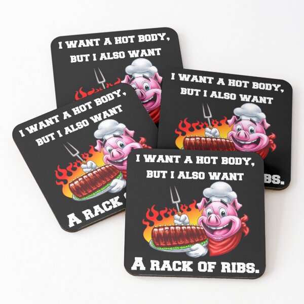 Item preview, BBQ Ribs Lover I Want A Hot Body, But I Also Want A Rack Of Ribs. designed and sold by fantasticdesign.