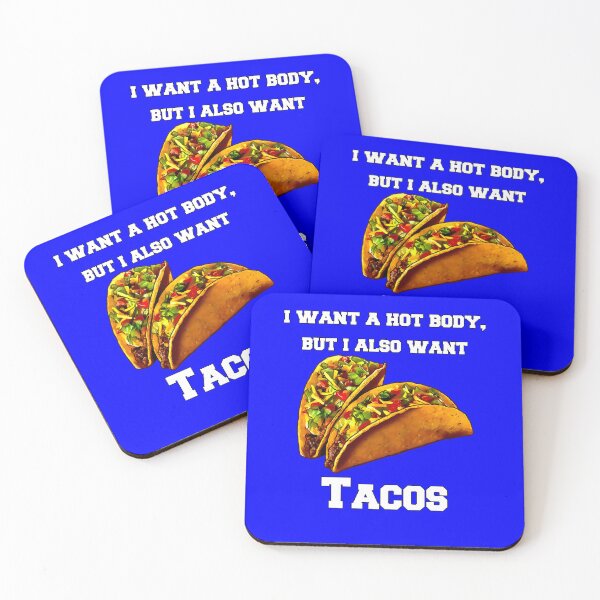 Item preview, Funny Taco Lover I Want A Hot Body, But I Also Want Tacos designed and sold by fantasticdesign.