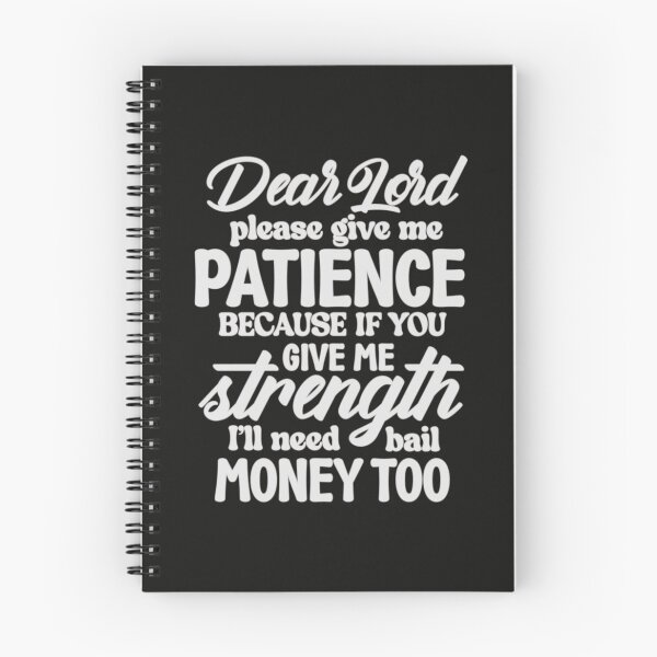 Item preview, Dear Lord Please Give Me Patience designed and sold by SimplyCosmic11.