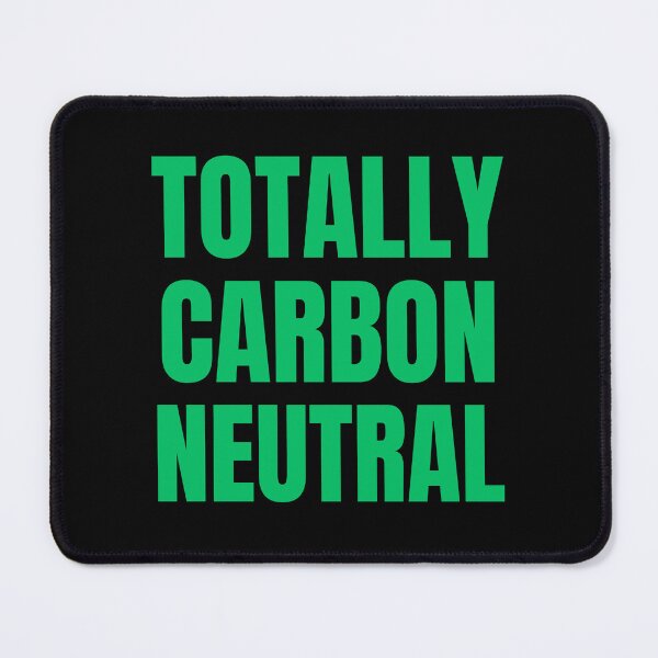 Item preview, Totally Carbon Neutral | Carbon Footprint designed and sold by FunnyFactDesign.