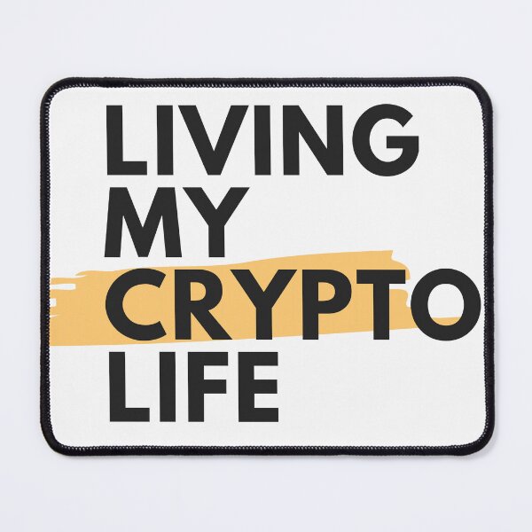 Item preview, Living My Crypto Life designed and sold by JusThink.