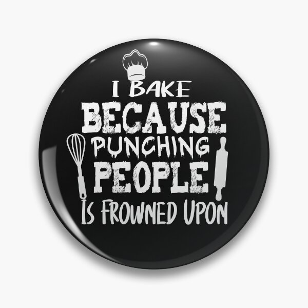 Item preview, I Bake Because Punching People Is Frowned Upon Funny Baking Classic T-Shirt designed and sold by Country-Love.