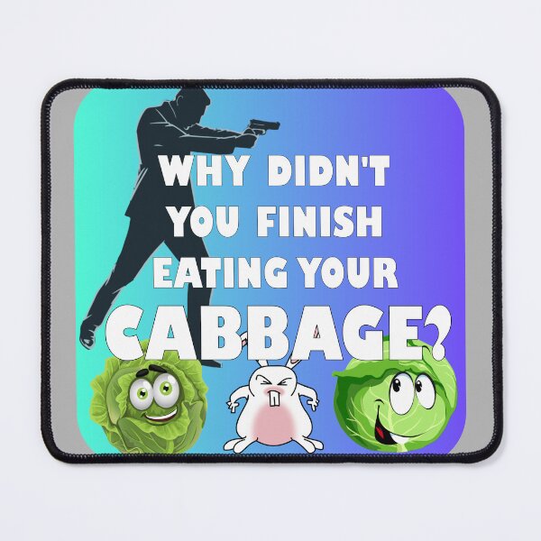 Item preview, Eat Your Cabbage designed and sold by TeeZine.