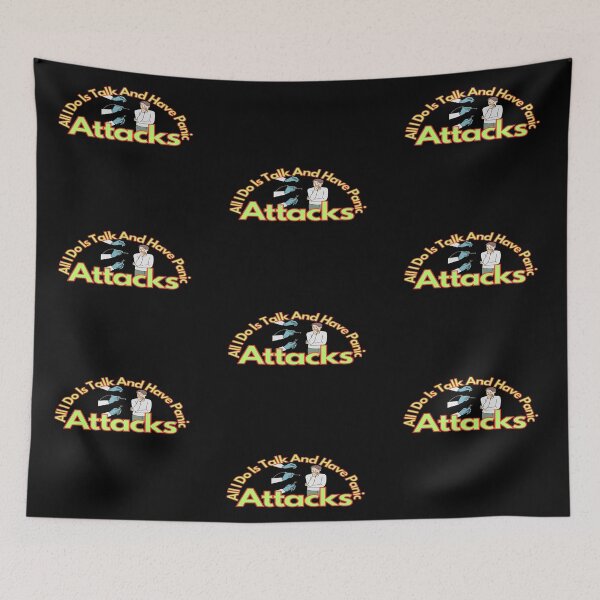 Item preview, All I Do Is Talk and Have Panic Attacks. designed and sold by stopamoment.
