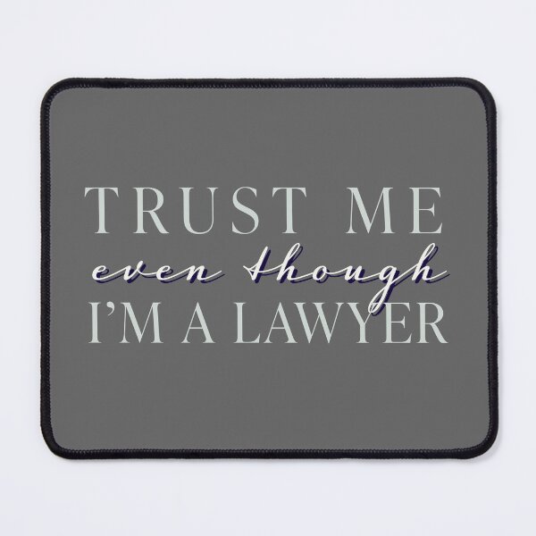 Item preview, Trust me, (even though)  I'm a lawyer (dark background) designed and sold by SilcrowDesign.