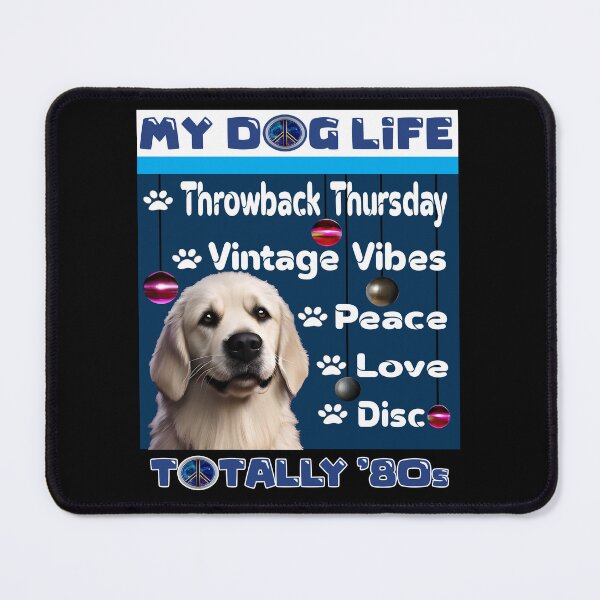 Item preview, My Dog Life Is Totally 80's designed and sold by JEK Designer ⭐⭐⭐⭐⭐ (5.0).