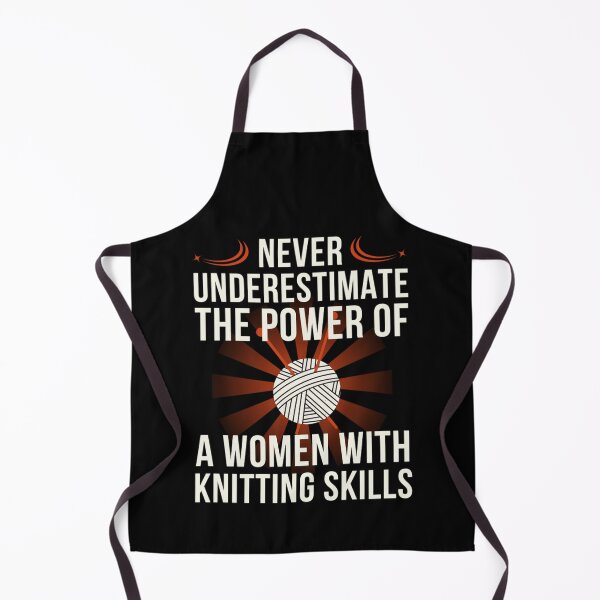 Item preview, Never underestimate the power of a woman with knitting skills designed and sold by chetan786.