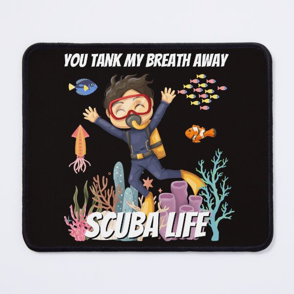 Item preview, You Tank My Breath Away - SCUBA Life designed and sold by emoney14.