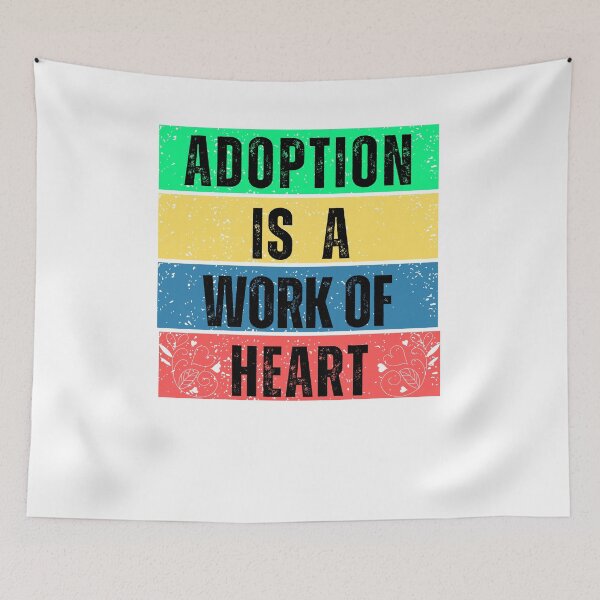 Item preview, Adoption Is A Work Of Heart designed and sold by Willow65625.