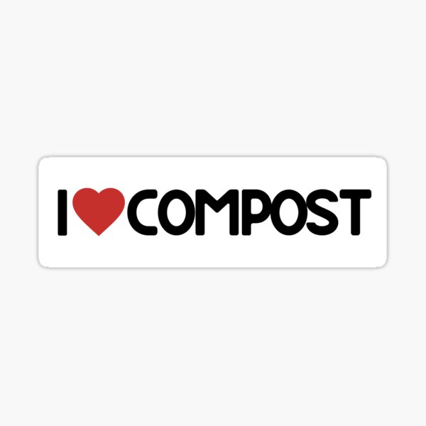 Item preview, I Love Compost designed and sold by letsgocompost.