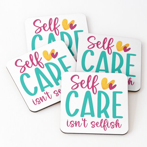 Item preview, Self care is not selfish designed and sold by BexStix.