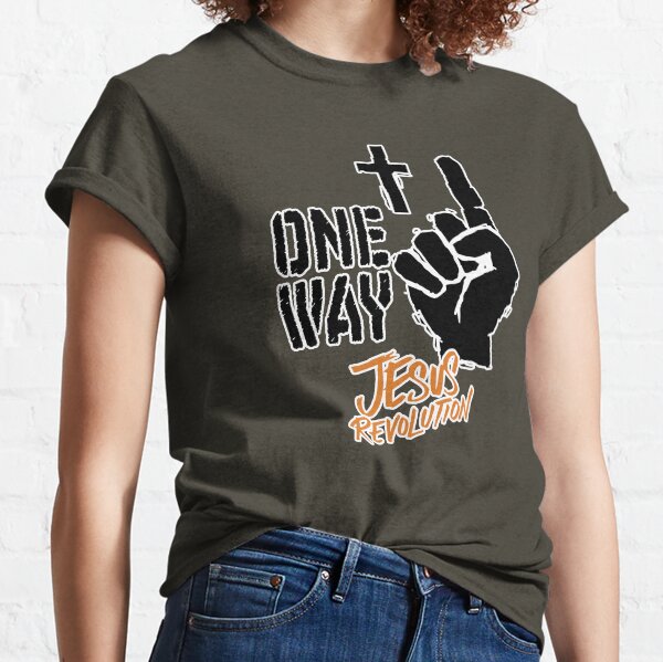 Jesus Revolution One Way Truth Life Classic T-Shirt