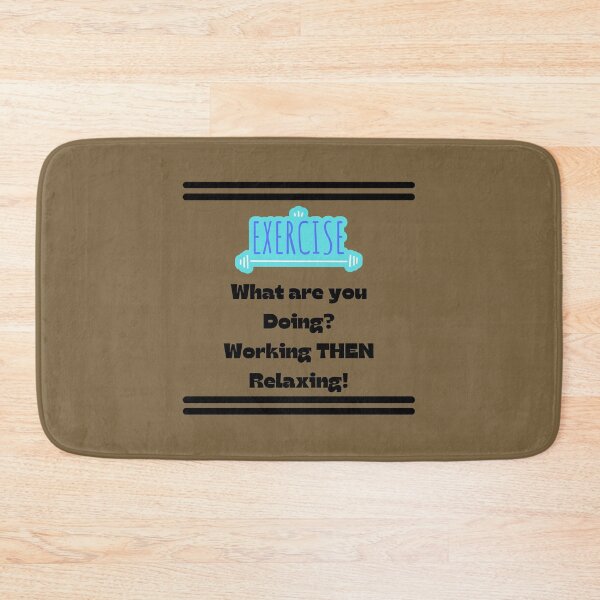 Item preview, Exercise, What are you doing? working then relaxing! designed and sold by POSITIVE4EVA.