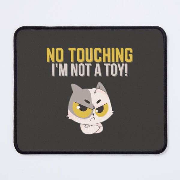 Item preview, No touching, I'm not a toy! designed and sold by ZingAndPep.
