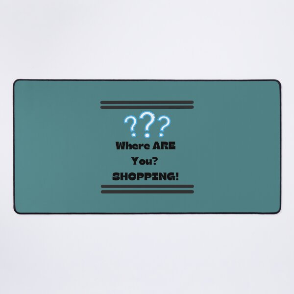 Item preview, Where are you? shopping! designed and sold by POSITIVE4EVA.