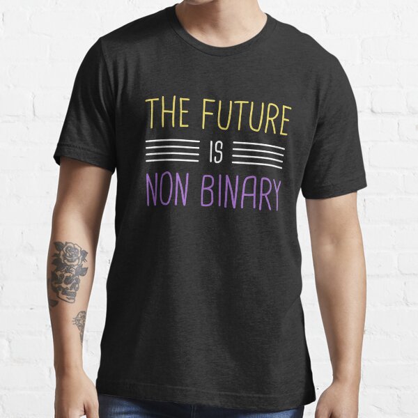 The Future Is Non-Binary | Gender Identity Genderqueer Essential T-Shirt