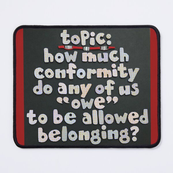 Item preview, Topic:  At What Cost Belonging? designed and sold by prunellaparsnip.