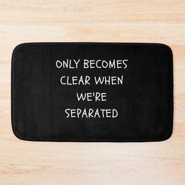 Item preview, Only becomes clear when we're separated designed and sold by SlimAwayhaha.
