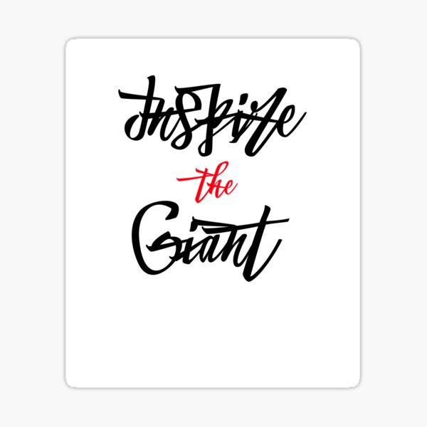 " Inspire the Giant" Sticker for Sale by inspirethegiant Redbubble