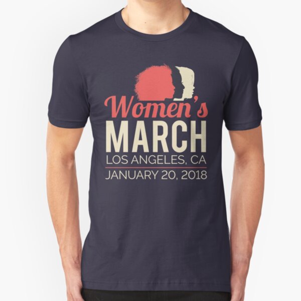 Women's March Los Angeles January 20 2018 Slim Fit T-Shirt